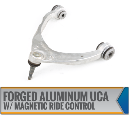 FORGED ALUMINUM UCA W/ FACTORY MAGNETIC RIDE CONTROL
